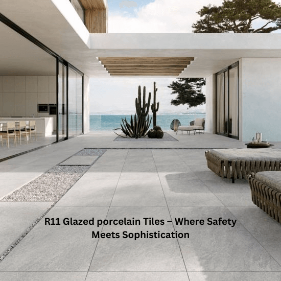 R11-glazed porcelain tiles manufacturer